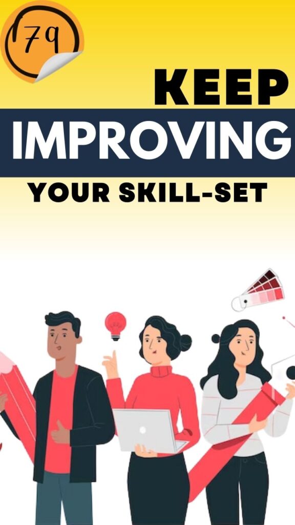 Keep improving your skill-set 3.0