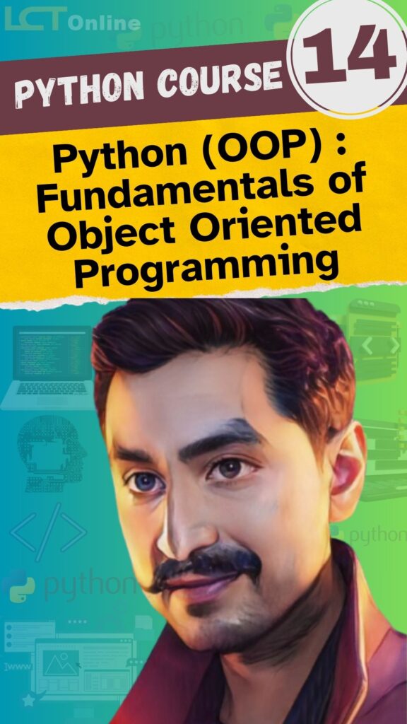 Python (OOP) : Fundamentals of Object Oriented Programming